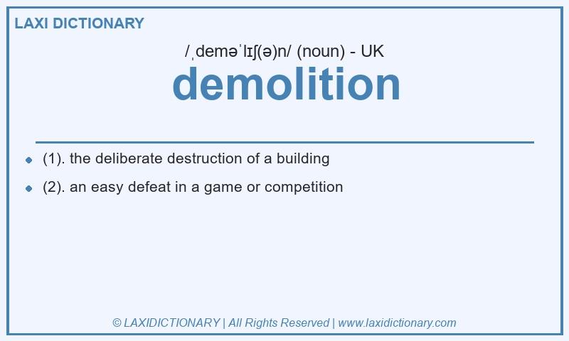 Definition demolition in British English