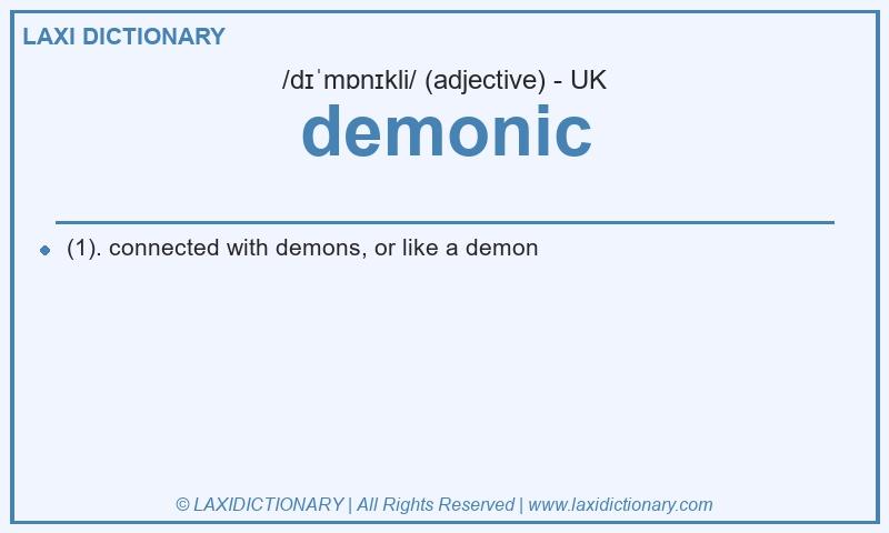 Definition demonic in British English