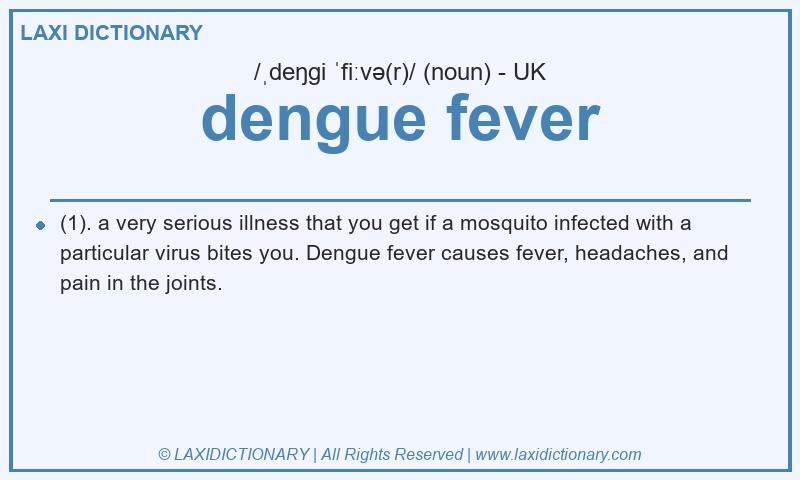 Definition dengue fever in British English