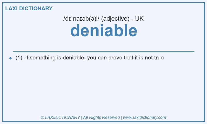 Definition deniable in British English