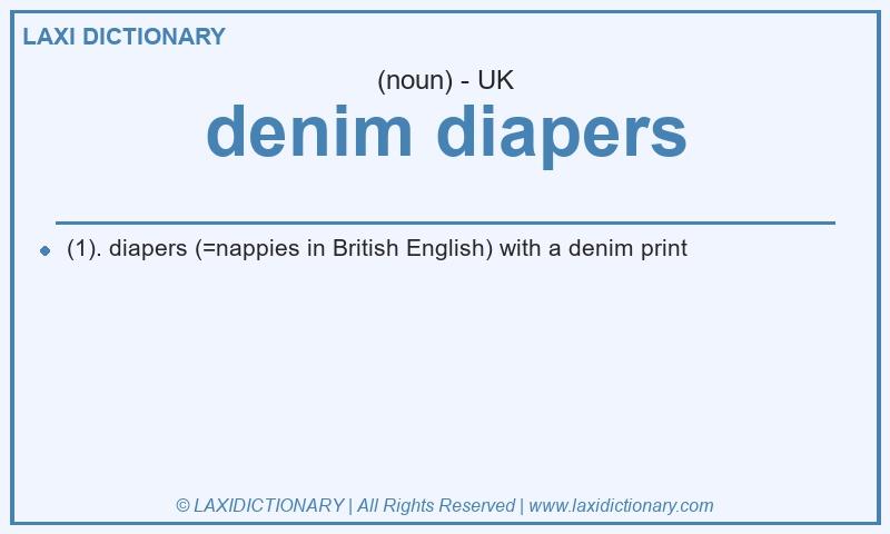 Definition denim diapers in British English