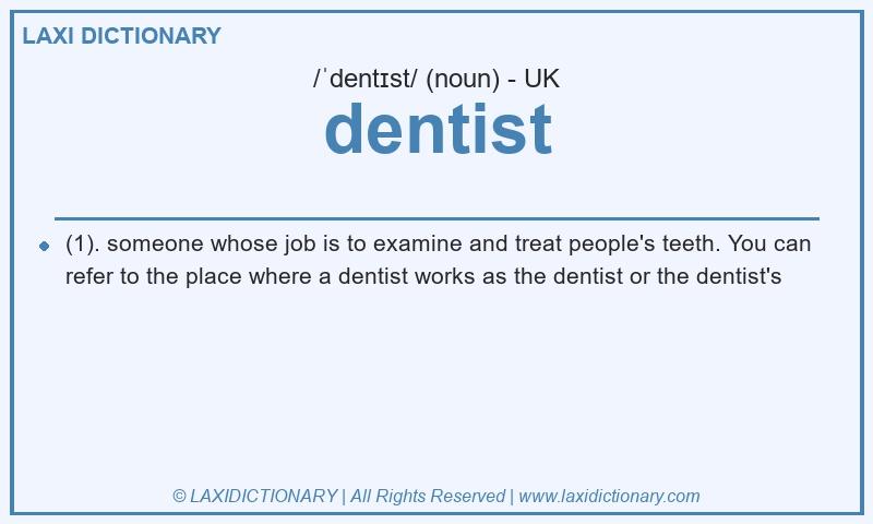 Definition dentist in British English