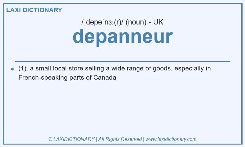 Definition depanneur in British English
