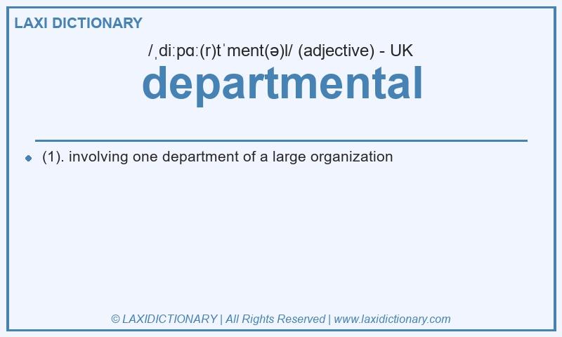 Definition departmental in British English