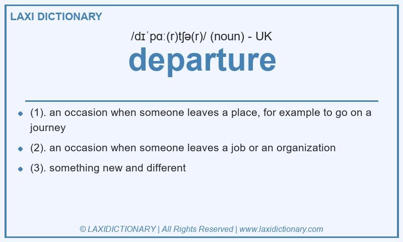 Definition departure in British English