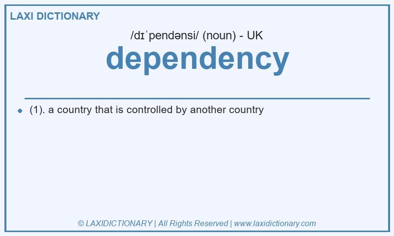 Definition dependency in British English