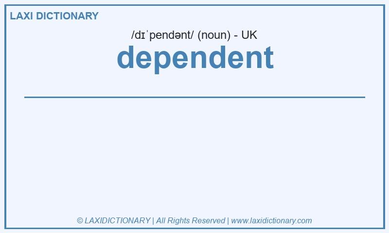 Definition dependent in British English