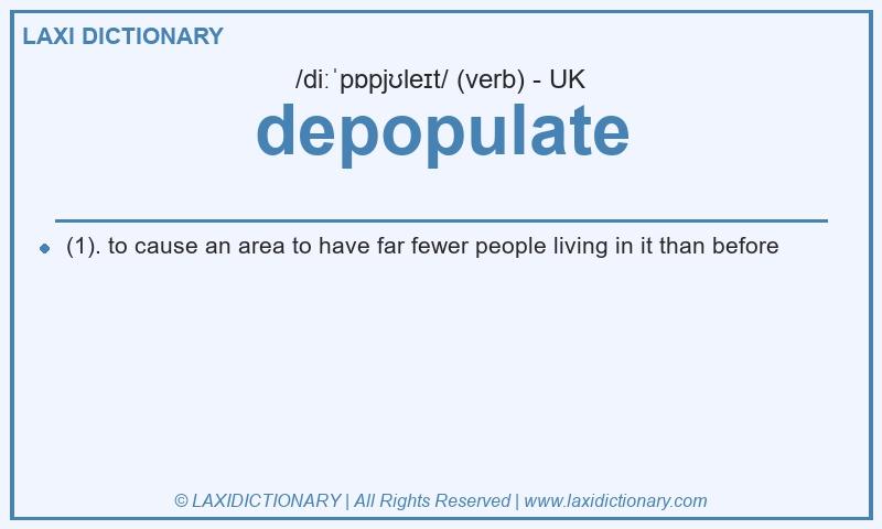 Definition depopulate in British English