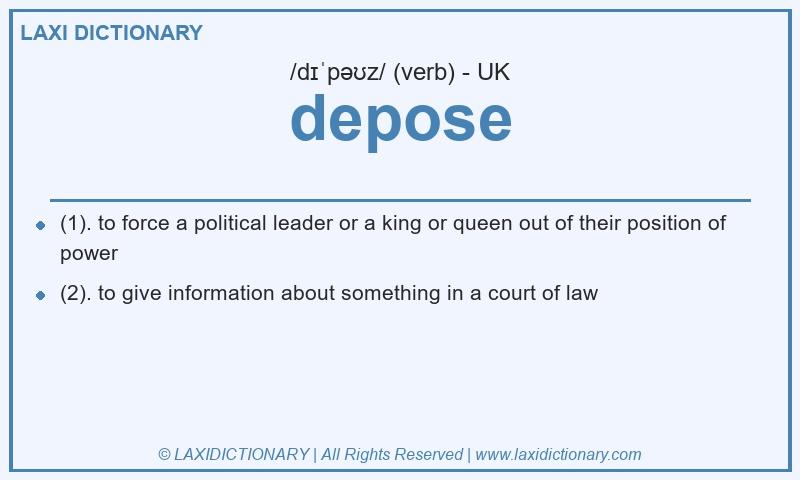 Definition depose in British English