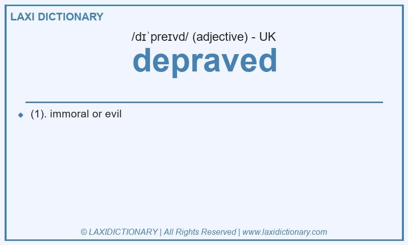 Definition depraved in British English