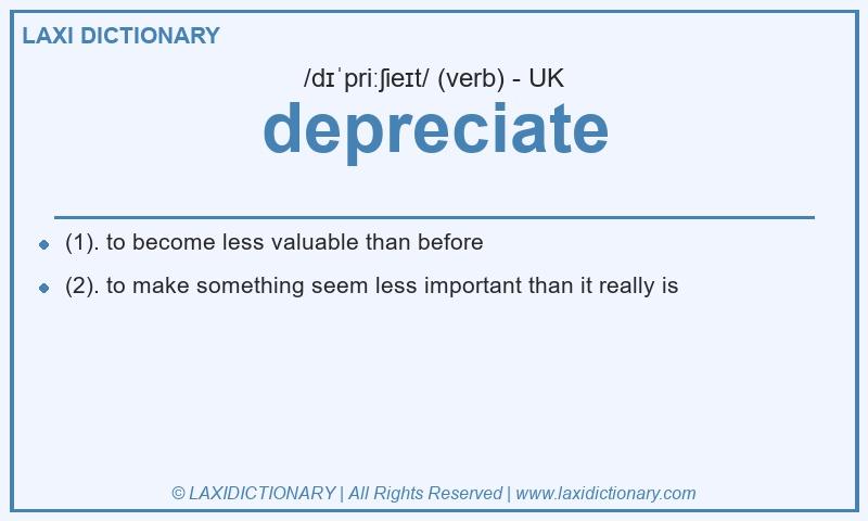 Definition depreciate in British English