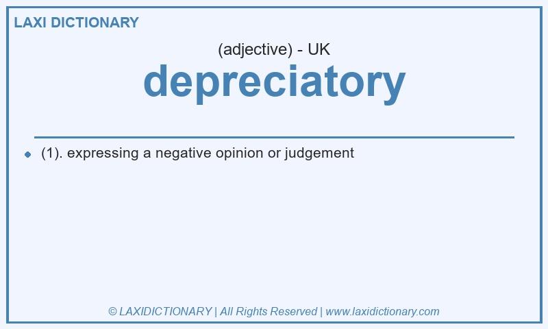 Definition depreciatory in British English