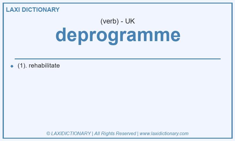 Definition deprogramme in British English