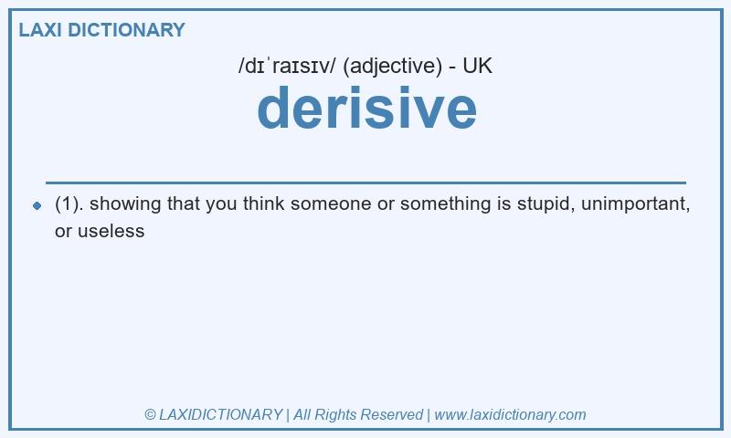 Definition derisive in British English