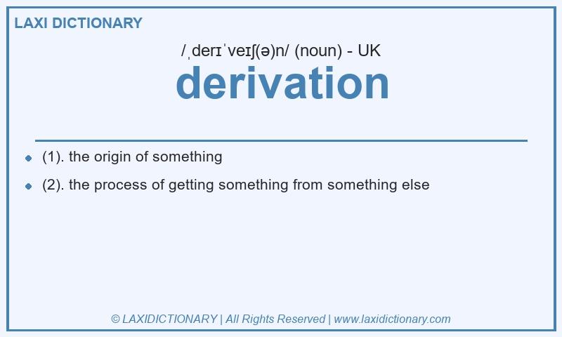 Definition derivation in British English