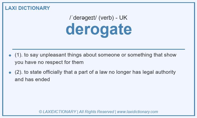 Definition derogate in British English