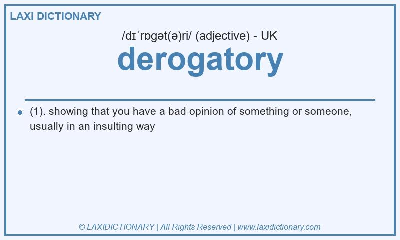 Definition derogatory in British English
