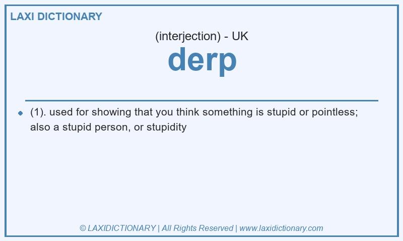 Definition derp in British English