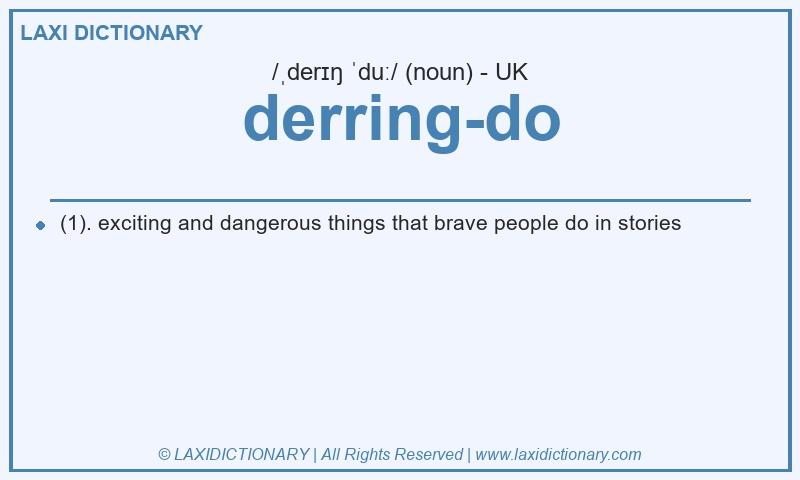 Definition derring-do in British English