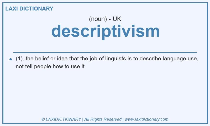 Definition descriptivism in British English