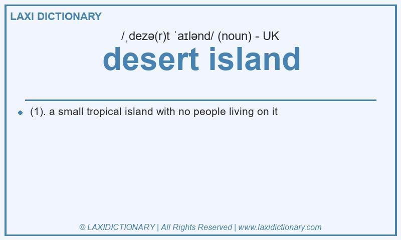 Definition desert island in British English