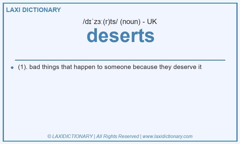 Definition deserts in British English