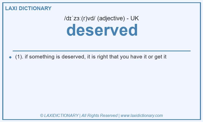 Definition deserved in British English