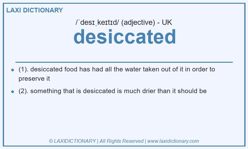 Definition desiccated in British English