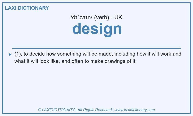Definition design in British English