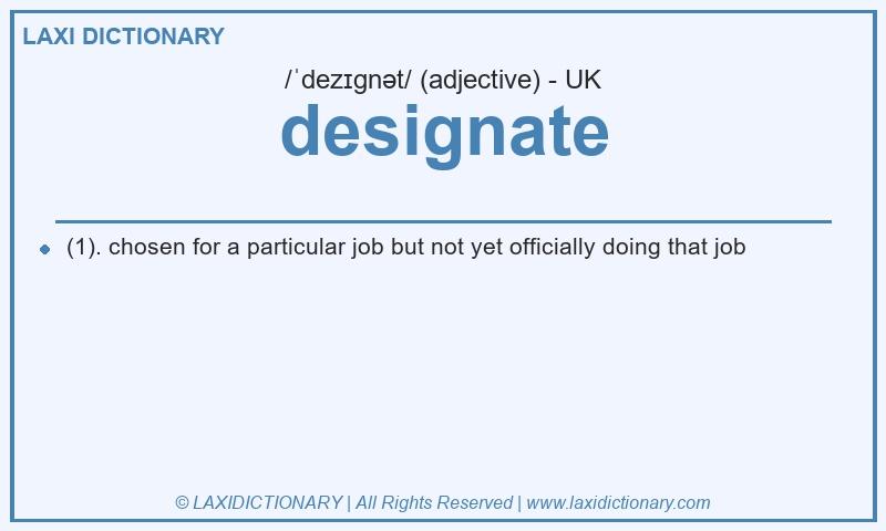 Definition designate in British English