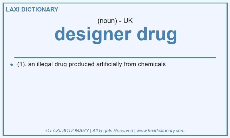 Definition designer drug in British English