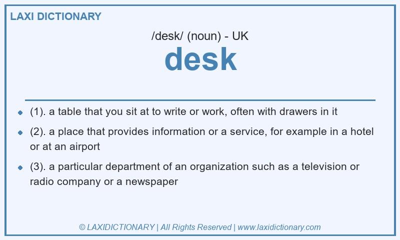 Definition desk in British English
