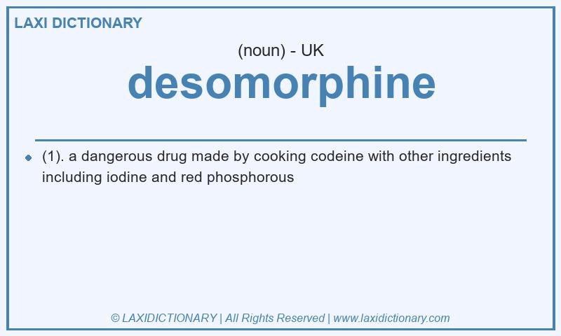 Definition desomorphine in British English