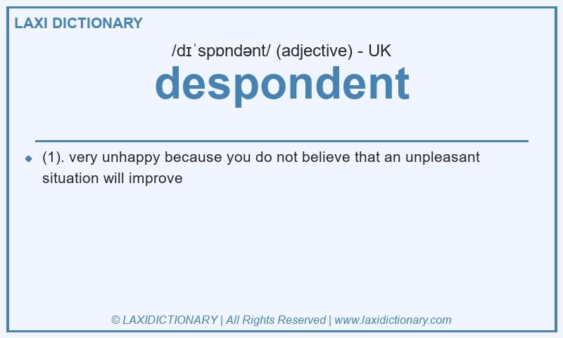 Definition despondent in British English