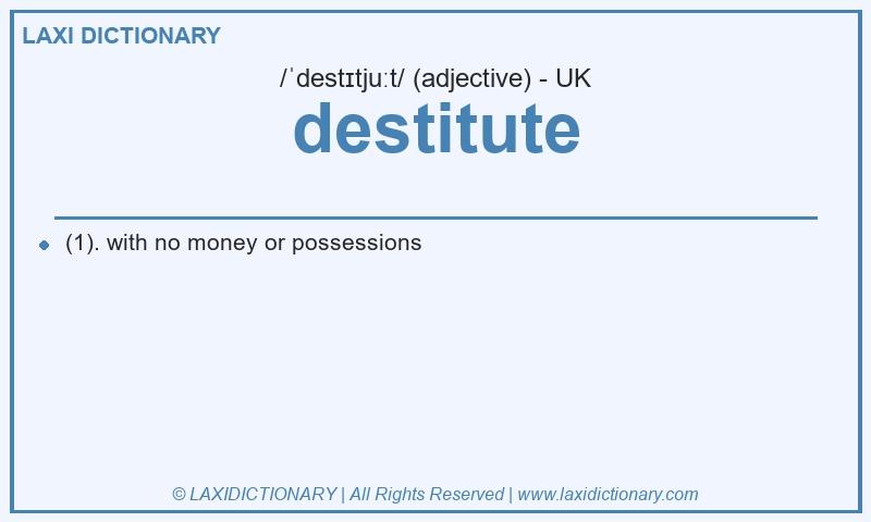 Definition destitute in British English