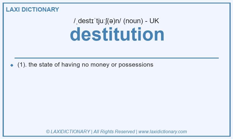 Definition destitution in British English