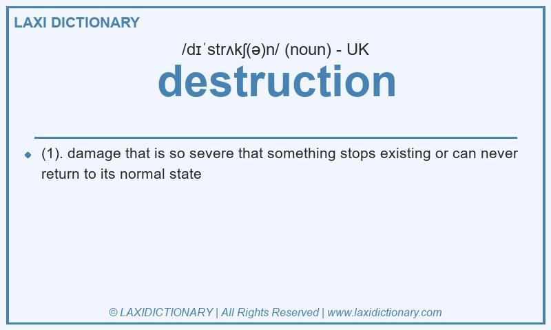 Definition destruction in British English