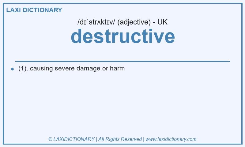 Definition destructive in British English
