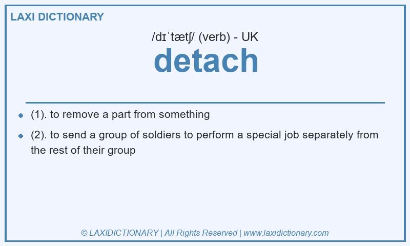 Definition detach in British English