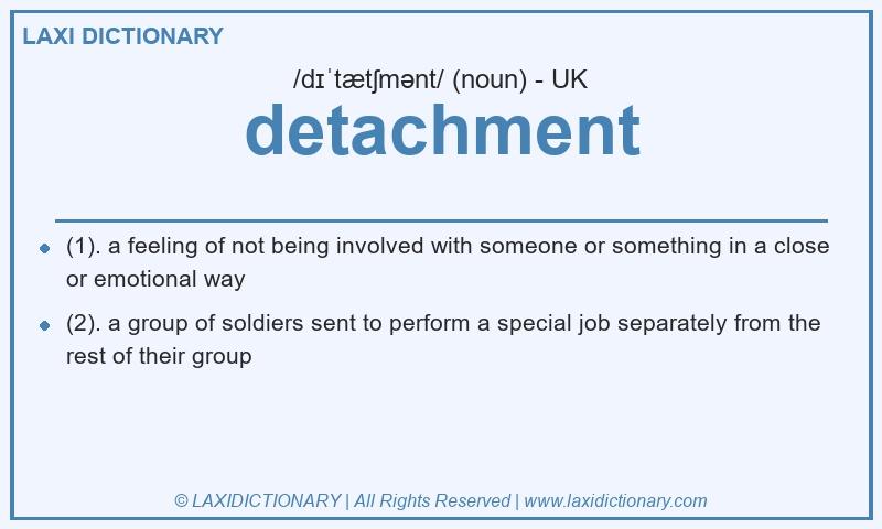 Definition detachment in British English