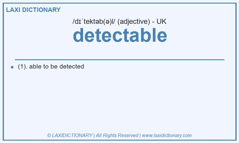Definition detectable in British English