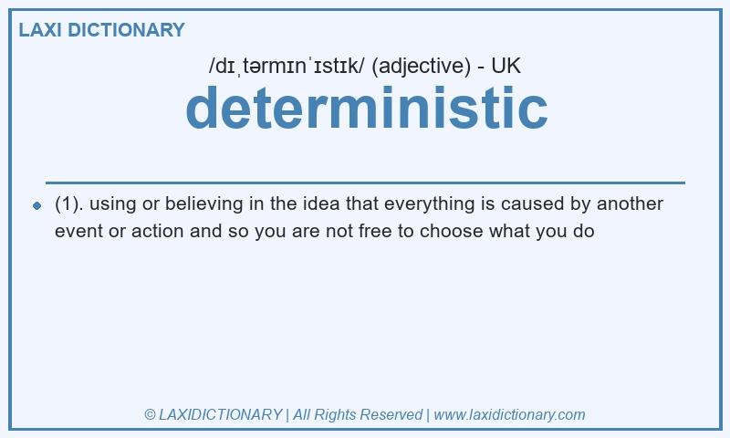 Definition deterministic in British English