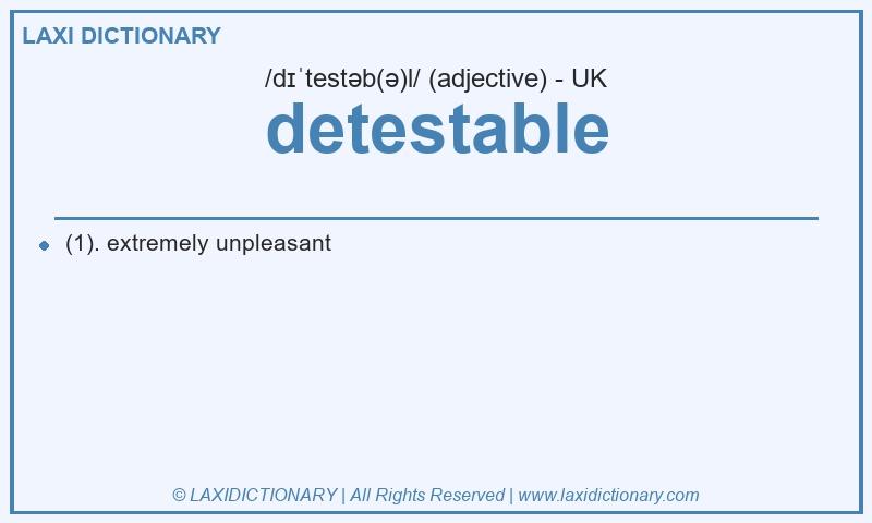 Definition detestable in British English