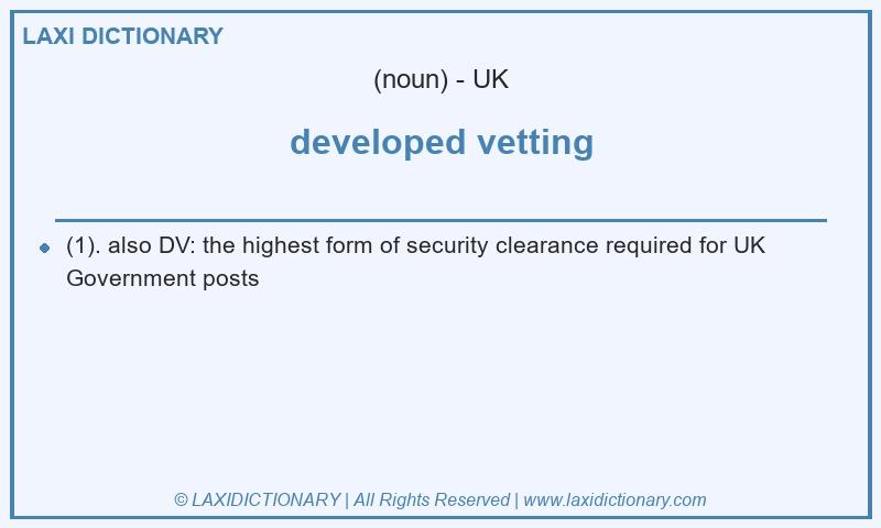 Definition developed vetting in British English