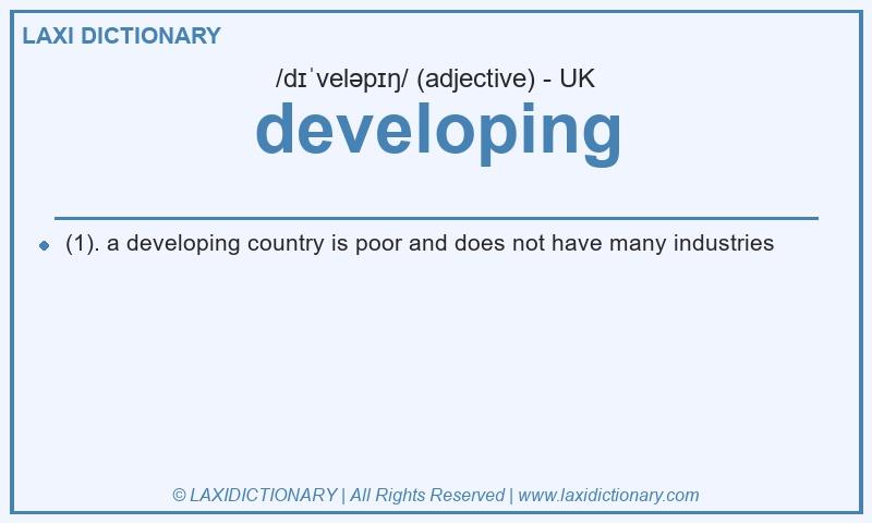 Definition developing in British English