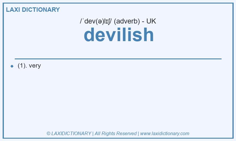Definition devilish in British English
