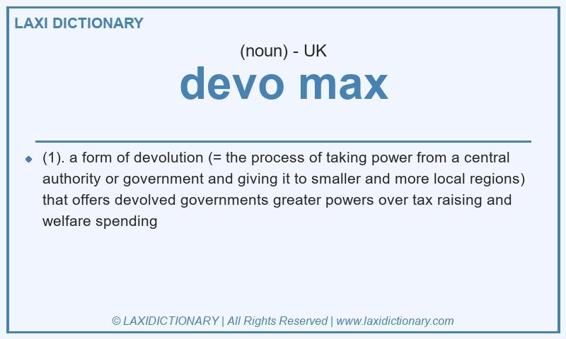 Definition devo max in British English