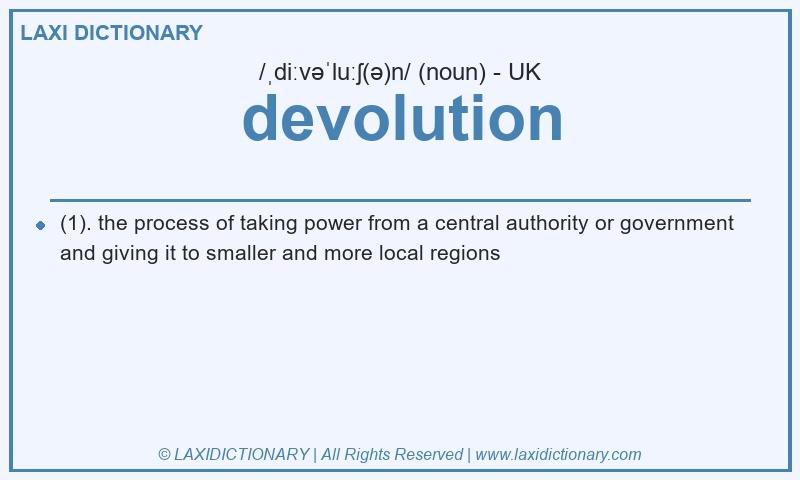 Definition devolution in British English