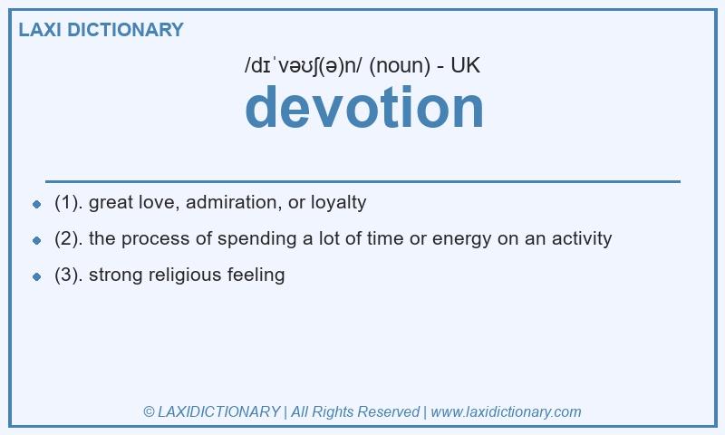 Definition devotion in British English