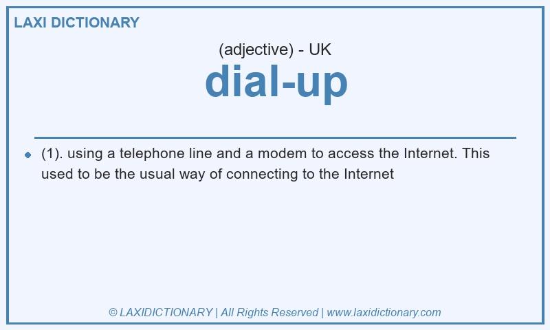 Definition dial-up in British English